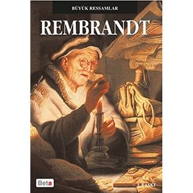 Büyük Ressamlar Rembrandt - Rembrandt van Rijn