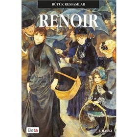 Büyük Ressamlar Renoir - Pierre-Auguste Renoir
