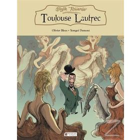 Büyük Ressamlar Toulouse Lautrec - Olivier Bleys