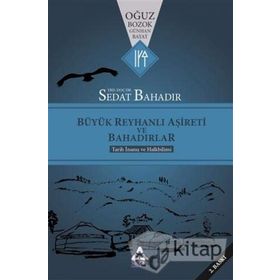 Büyük Reyhanlı Aşireti Ve Bahadırlar- Sedat Bahadır