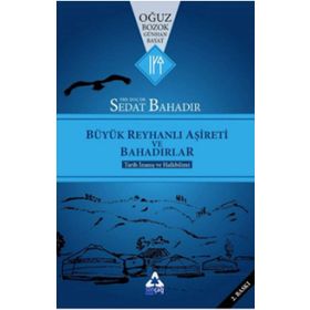 Büyük Reyhanlı Aşireti Ve Bahadırlar- Sedat Bahadır