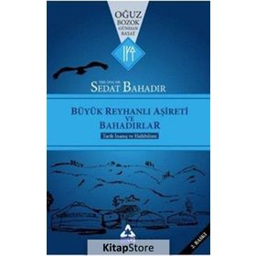 Büyük Reyhanlı Aşireti Ve Bahadırlar- Sedat Bahadır