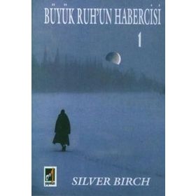 Büyük Ruhun Habercisi-1 Silver Birch