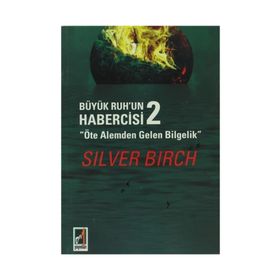 Büyük Ruh’un Habercisi 2 - Silver Birch