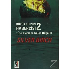 Büyük Ruh’un Habercisi 2 - Silver Birch