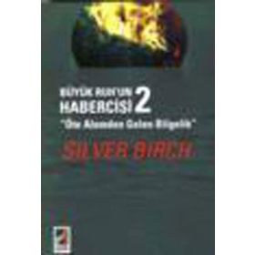 Büyük Ruh’un Habercisi 2 - Silver Birch