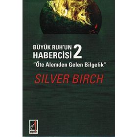 Büyük Ruh’un Habercisi 2 - Silver Birch