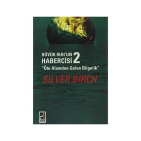 Büyük Ruh’un Habercisi 2 - Silver Birch