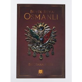 Büyük Rüya: Osmanlı - Bilgehan Oğuz