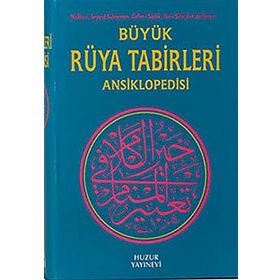Büyük Rüya Tabirleri Ansiklopedisi - İmam Nablusi Seyyid Süleyman Caferi Sadık İbni Sirin