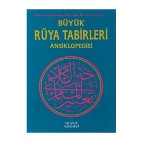 Büyük Rüya Tabirleri Ansiklopedisi - İmam Nablusi Seyyid Süleyman Caferi Sadık İbni Sirin