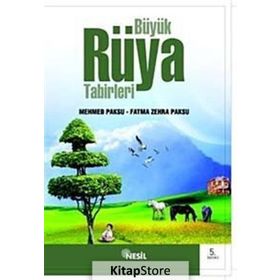 BÜYÜK RÜYA TABIRLERI - MEHMED PAKSU, FATMA ZEHRA PAKSU