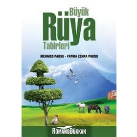 BÜYÜK RÜYA TABIRLERI - MEHMED PAKSU, FATMA ZEHRA PAKSU
