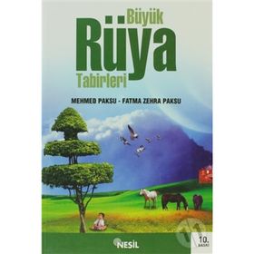 BÜYÜK RÜYA TABIRLERI - MEHMED PAKSU, FATMA ZEHRA PAKSU