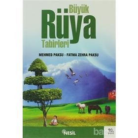 BÜYÜK RÜYA TABIRLERI - MEHMED PAKSU, FATMA ZEHRA PAKSU