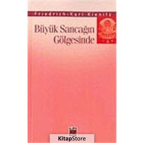 BÜYÜK SANCAĞIN GÖLGESİNDE - FRIEDRICH-KARL KIENITZ