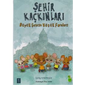 Büyük Şehrin Küçük Fareleri? / Şehir Kaçkınları / İlkay Marangoz
