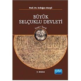Büyük Selçuklu Devleti - Erdoğan Merçil
