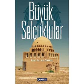 Büyük Selçuklular - Ali Öngül