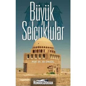 Büyük Selçuklular - Ali Öngül
