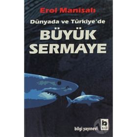 Büyük Sermaye - Erol Manisalı