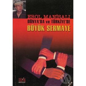 Büyük Sermaye - Erol Manisalı