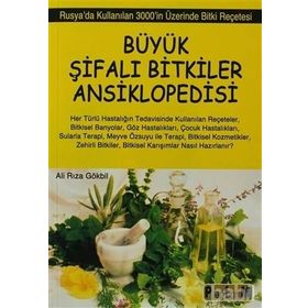 BÜYÜK ŞİFALI BITKILER SULAR VE KAPLICALAR ANSIKLOPEDISI (1.HAMUR) İBN-I SINA, LOKMAN HEKIM İBN-I BA - RAMAZAN YILDIZ