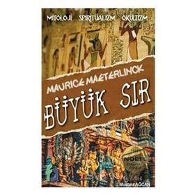 Büyük Sır - Maurice Maeterlinck