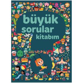Büyük Sorular Kitabım - Büyük Sorular Kitabım Hayvanlar - Yapı Kredi Yayınları