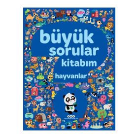 Büyük Sorular Kitabım - Hayvanlar - Kolektif