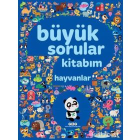Büyük Sorular Kitabım - Hayvanlar - Kolektif