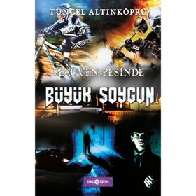Büyük Soygun - Tuncel Altınköprü