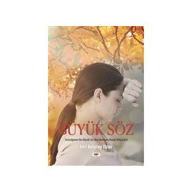 Büyük Söz - İnci Ayturay Tüter
