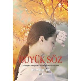 Büyük Söz - İnci Ayturay Tüter