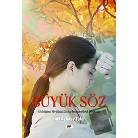 Büyük Söz - İnci Ayturay Tüter
