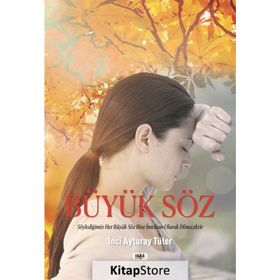 Büyük Söz - İnci Ayturay Tüter