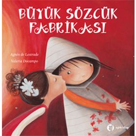 BÜYÜK SÖZCÜK FABRİKASI (CILTLI) - AGNES DE LESTRADE
