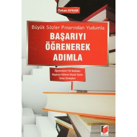 Büyük Sözler Pınarından Yudumla Başarıyı Öğrenerek Adımla - Özkan Aykar