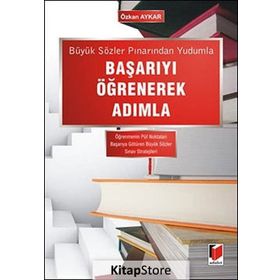 Büyük Sözler Pınarından Yudumla Başarıyı Öğrenerek Adımla - Özkan Aykar