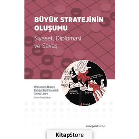 Büyük Stratejinin Oluşumu - James Lacey