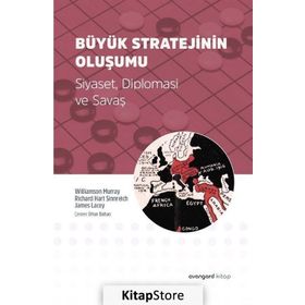 Büyük Stratejinin Oluşumu - James Lacey