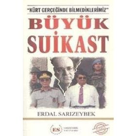 Büyük Suikast - Erdal Sarızeybek