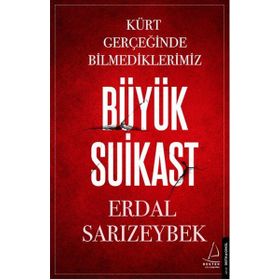 Büyük Suikast - Erdal Sarızeybek