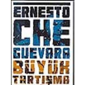 BÜYÜK TARTIŞMA - ERNESTO CHE GUEVARA