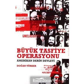 BÜYÜK TASFIYE OPERASYONU AMERIKAN DERIN DEVLETI - DOĞAN TÜRKER