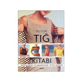 Büyük Tığ Kitabı - Rezan Alpöz