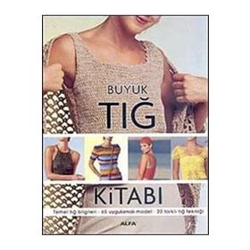 Büyük Tığ Kitabı - Rezan Alpöz