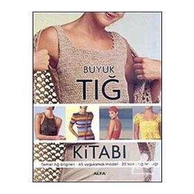 Büyük Tığ Kitabı - Rezan Alpöz