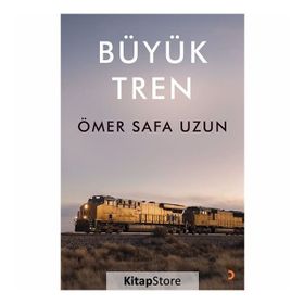 Büyük Tren - Ömer Safa Uzun