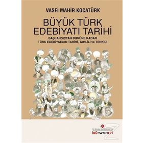 Büyük Türk Edebiyatı Tarihi / Vasfi Mahir Kocatürk
